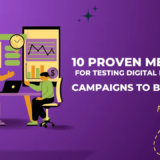 Methods for Testing Digital Marketing Campaigns