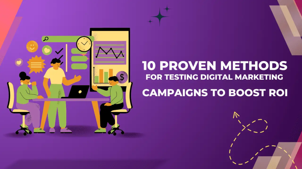 Methods for Testing Digital Marketing Campaigns